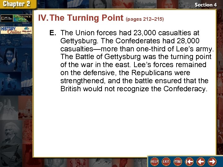 IV. The Turning Point (pages 212– 215) E. The Union forces had 23, 000