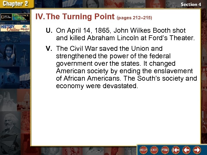 IV. The Turning Point (pages 212– 215) U. On April 14, 1865, John Wilkes