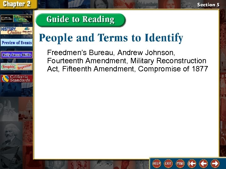 Freedmen’s Bureau, Andrew Johnson, Fourteenth Amendment, Military Reconstruction Act, Fifteenth Amendment, Compromise of 1877