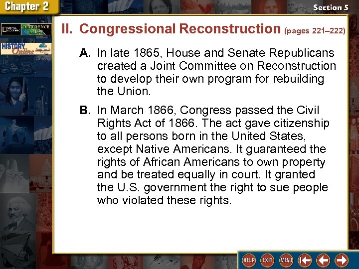 II. Congressional Reconstruction (pages 221– 222) A. In late 1865, House and Senate Republicans