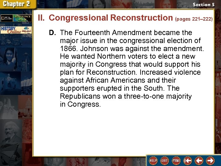 II. Congressional Reconstruction (pages 221– 222) D. The Fourteenth Amendment became the major issue