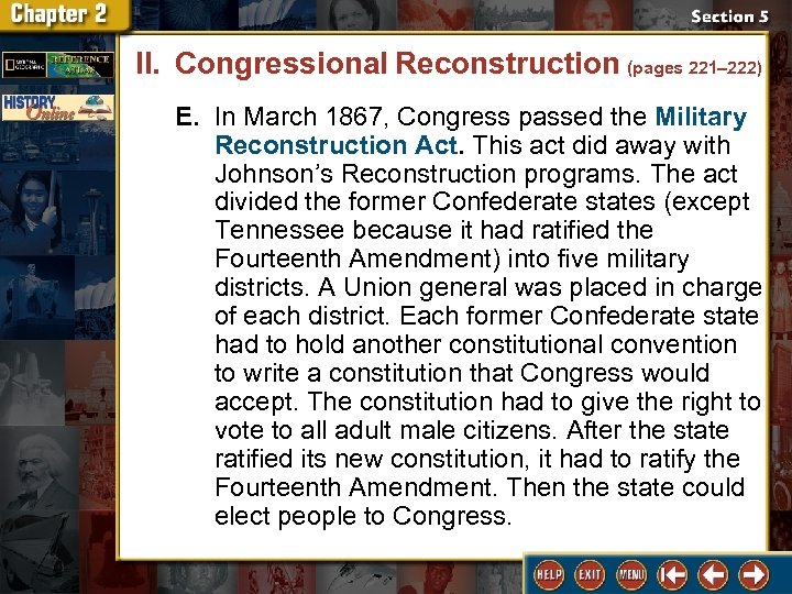 II. Congressional Reconstruction (pages 221– 222) E. In March 1867, Congress passed the Military