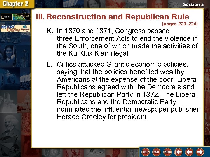 III. Reconstruction and Republican Rule (pages 223– 224) K. In 1870 and 1871, Congress