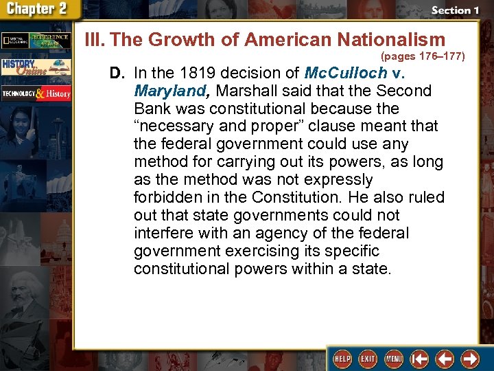 III. The Growth of American Nationalism (pages 176– 177) D. In the 1819 decision