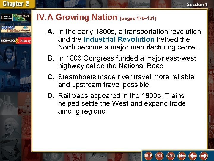IV. A Growing Nation (pages 178– 181) A. In the early 1800 s, a