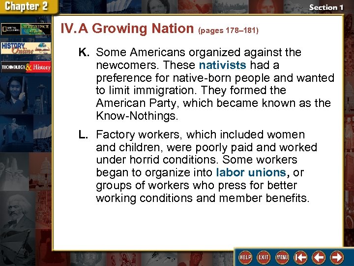 IV. A Growing Nation (pages 178– 181) K. Some Americans organized against the newcomers.