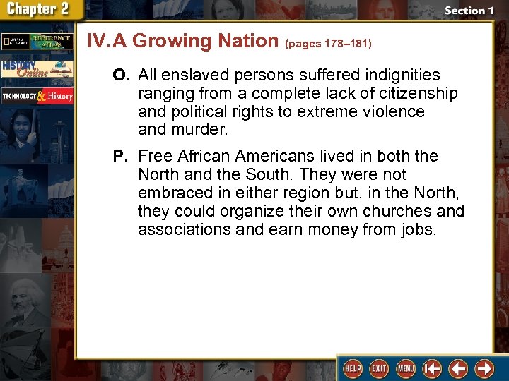 IV. A Growing Nation (pages 178– 181) O. All enslaved persons suffered indignities ranging