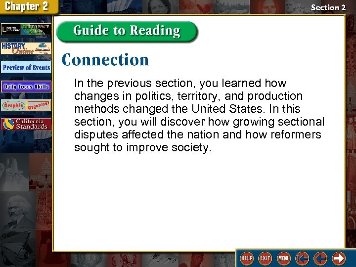 In the previous section, you learned how changes in politics, territory, and production methods