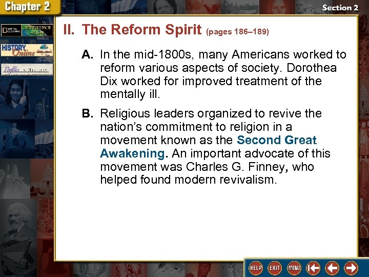 II. The Reform Spirit (pages 186– 189) A. In the mid-1800 s, many Americans