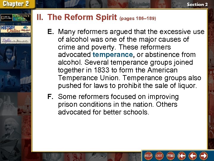 II. The Reform Spirit (pages 186– 189) E. Many reformers argued that the excessive