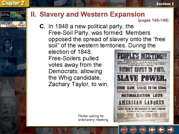 II. Slavery and Western Expansion (pages 195– 198) C. In 1848 a new political