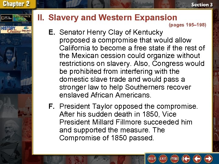 II. Slavery and Western Expansion (pages 195– 198) E. Senator Henry Clay of Kentucky