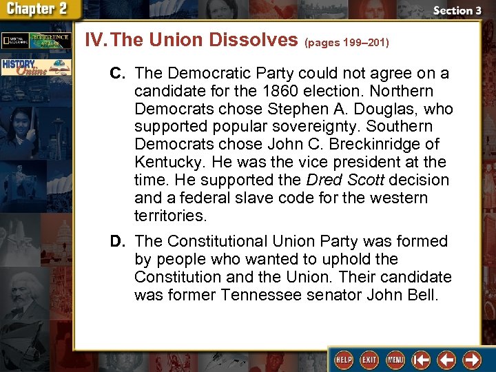 IV. The Union Dissolves (pages 199– 201) C. The Democratic Party could not agree