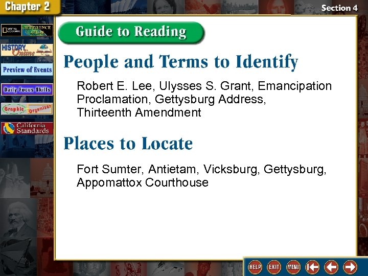 Robert E. Lee, Ulysses S. Grant, Emancipation Proclamation, Gettysburg Address, Thirteenth Amendment Fort Sumter,