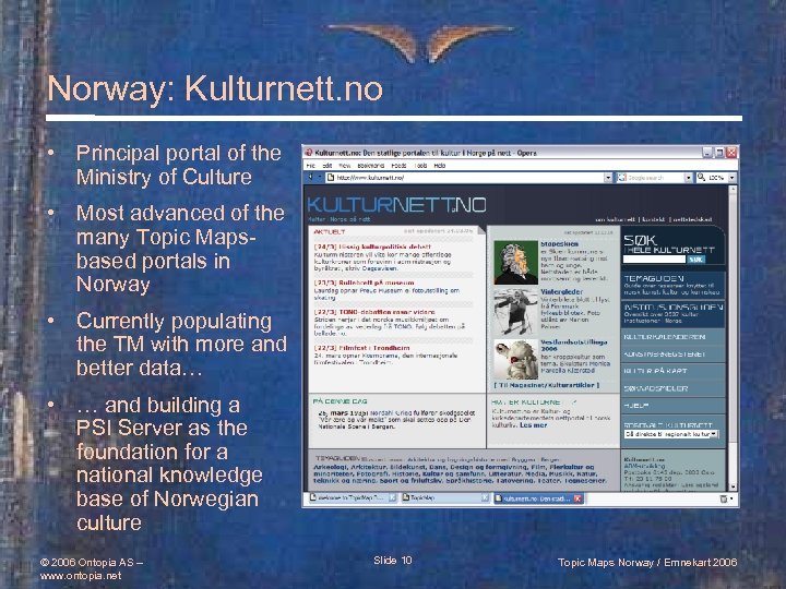 Norway: Kulturnett. no • Principal portal of the Ministry of Culture • Most advanced