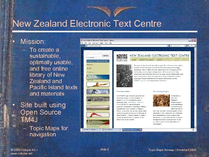 New Zealand Electronic Text Centre • Mission: – To create a sustainable, optimally usable,