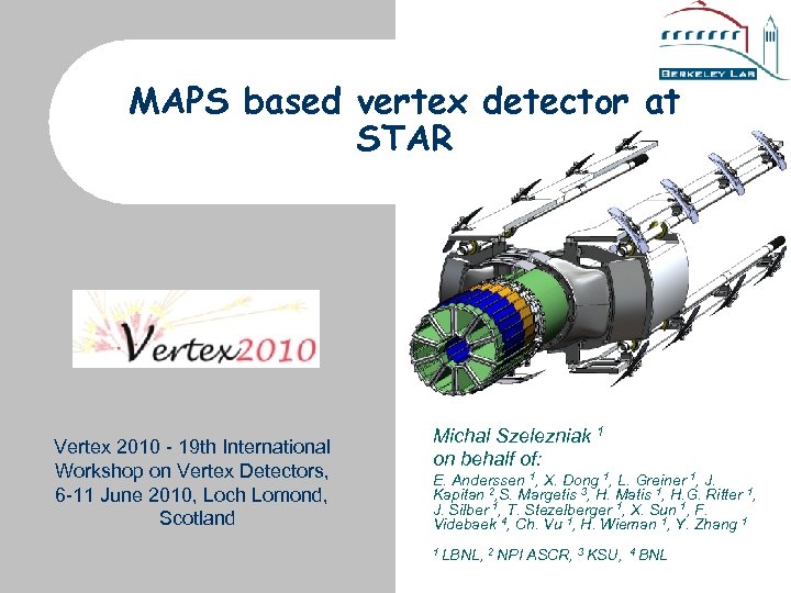 MAPS based vertex detector at STAR Vertex 2010 - 19 th International Workshop on