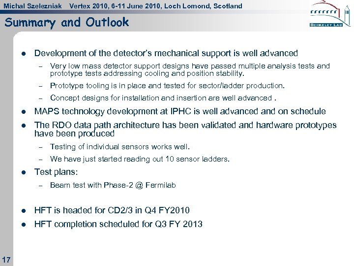 Michal Szelezniak Vertex 2010, 6 -11 June 2010, Loch Lomond, Scotland Summary and Outlook