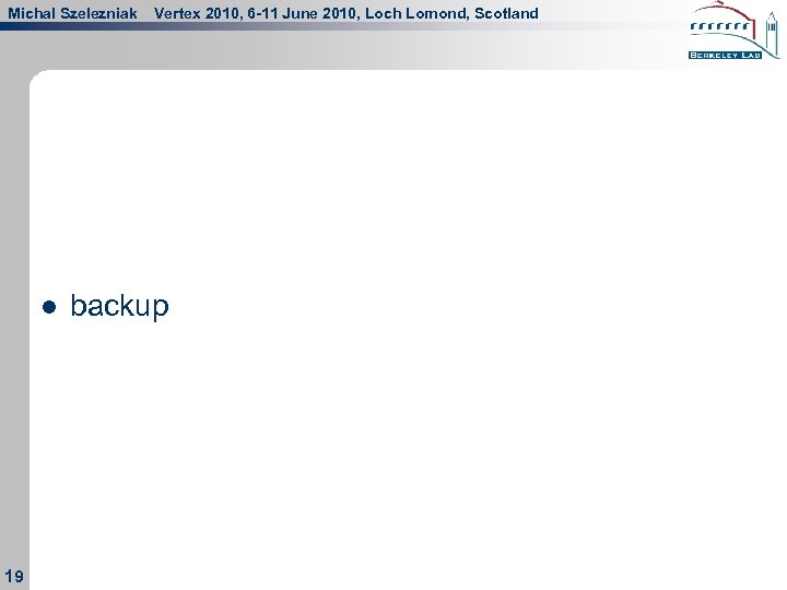 Michal Szelezniak l 19 Vertex 2010, 6 -11 June 2010, Loch Lomond, Scotland backup