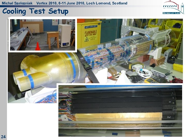 Michal Szelezniak Vertex 2010, 6 -11 June 2010, Loch Lomond, Scotland Cooling Test Setup