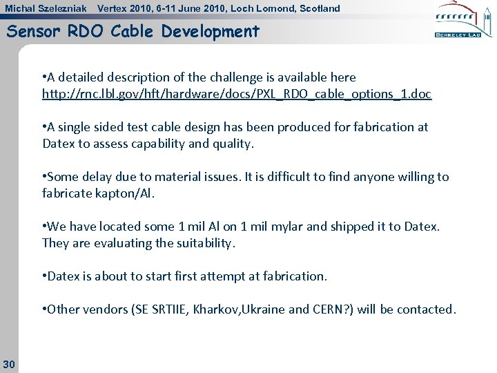 Michal Szelezniak Vertex 2010, 6 -11 June 2010, Loch Lomond, Scotland Sensor RDO Cable
