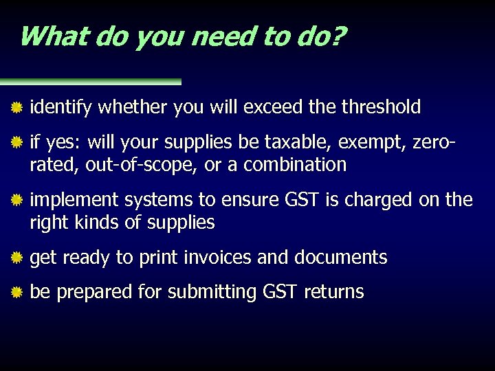 What do you need to do? identify whether you will exceed the threshold if