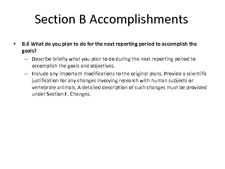 Section B Accomplishments • B. 6 What do you plan to do for the