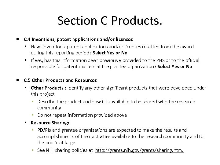 Section C Products. C. 4 Inventions, patent applications and/or licenses Have inventions, patent applications