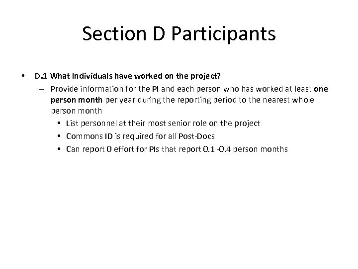 Section D Participants • D. 1 What Individuals have worked on the project? –