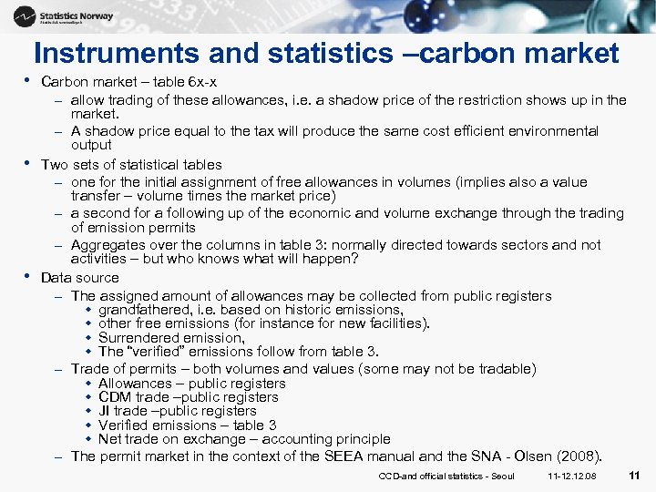 Instruments and statistics –carbon market • • • Carbon market – table 6 x-x