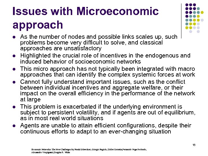 Issues with Microeconomic approach l l l As the number of nodes and possible