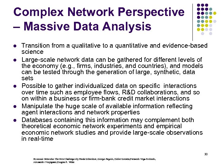 Complex Network Perspective – Massive Data Analysis l l l Transition from a qualitative