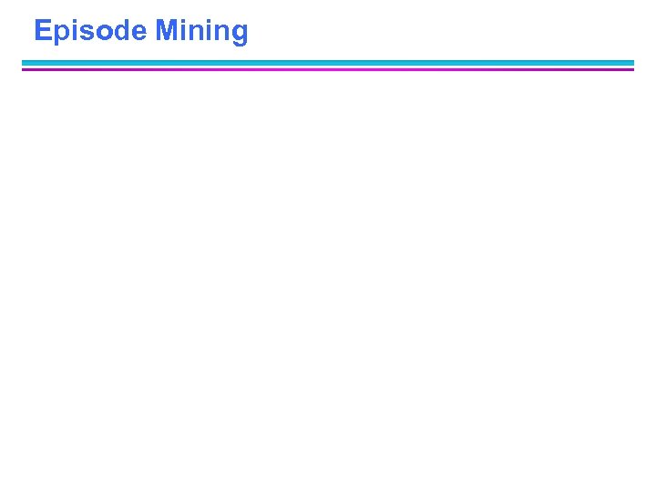 Episode Mining 