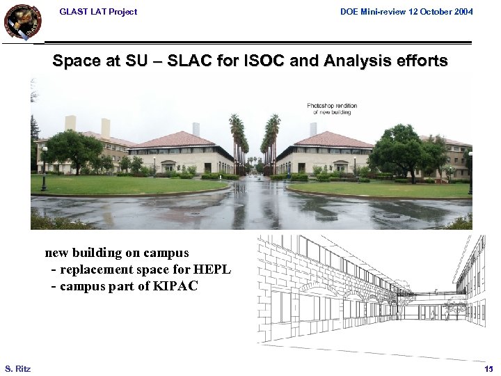 GLAST LAT Project DOE Mini-review 12 October 2004 Space at SU – SLAC for