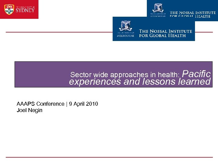 Sector wide approaches in health: Pacific experiences and lessons learned AAAPS Conference | 9