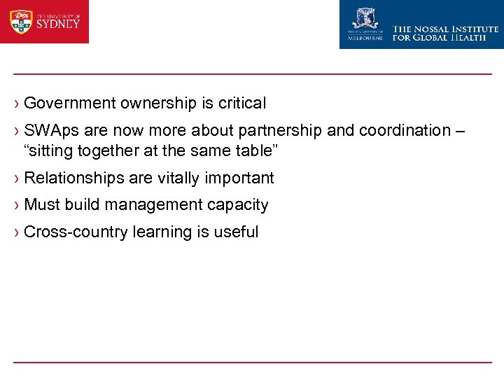 Lessons Learned › Government ownership is critical › SWAps are now more about partnership