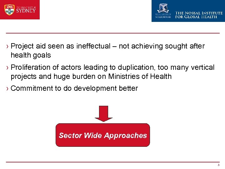 Background to the Study › Project aid seen as ineffectual – not achieving sought