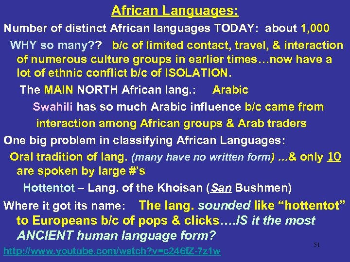 African Languages: Number of distinct African languages TODAY: about 1, 000 WHY so many?