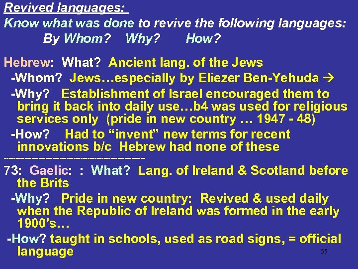 Revived languages: Know what was done to revive the following languages: By Whom? Why?