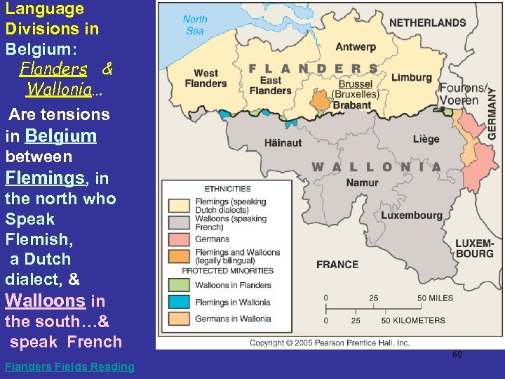 Language Divisions in Belgium: Flanders & Wallonia… Are tensions in Belgium between Flemings, in