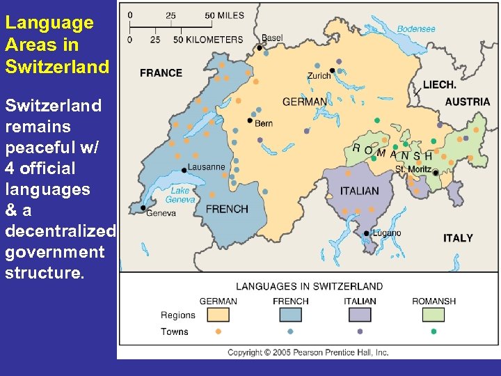 Language Areas in Switzerland remains peaceful w/ 4 official languages &a decentralized government structure.