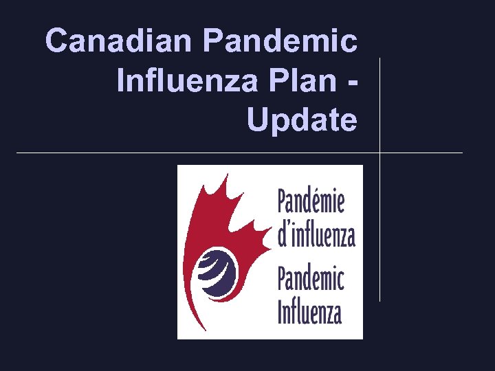 Canadian Pandemic Influenza Plan Update 