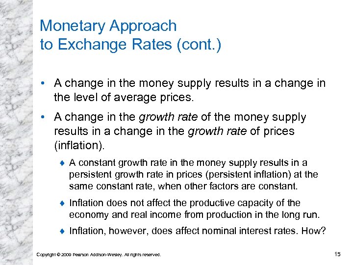 Monetary Approach to Exchange Rates (cont. ) • A change in the money supply