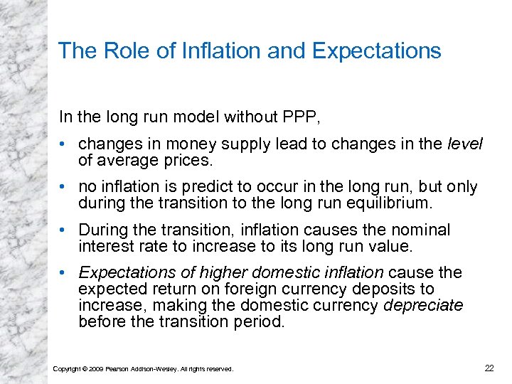 The Role of Inflation and Expectations In the long run model without PPP, •