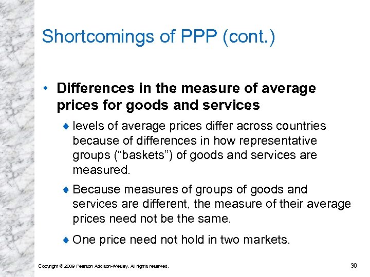 Shortcomings of PPP (cont. ) • Differences in the measure of average prices for