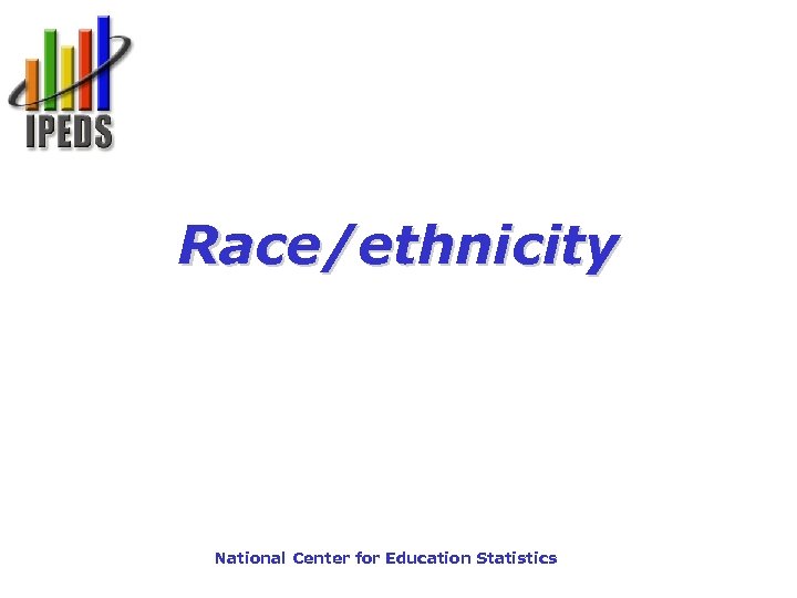 Race/ethnicity National Center for Education Statistics 