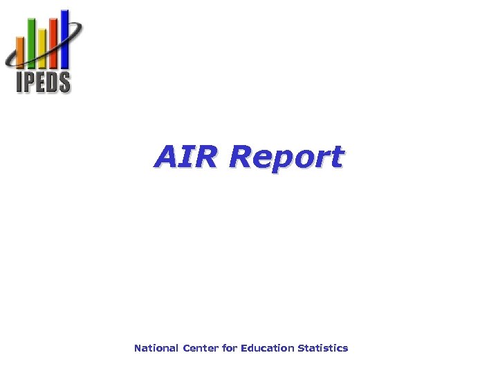 AIR Report National Center for Education Statistics 