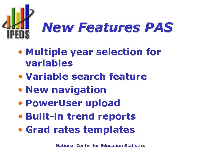 New Features PAS • Multiple year selection for variables • Variable search feature •