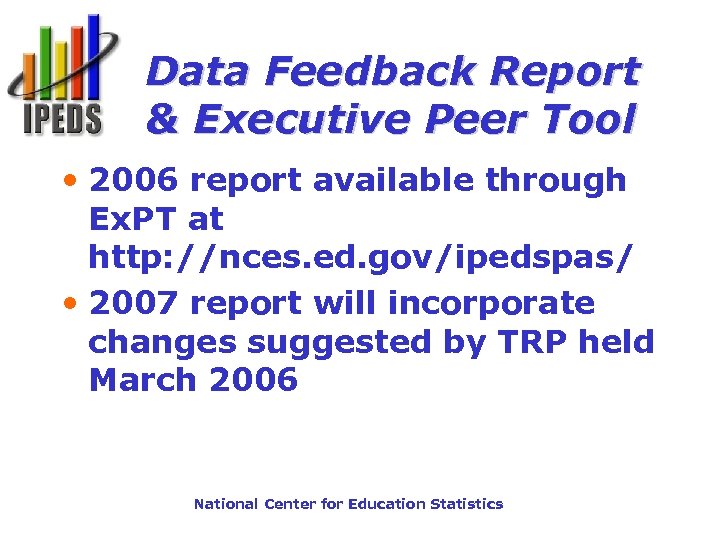 Data Feedback Report & Executive Peer Tool • 2006 report available through Ex. PT