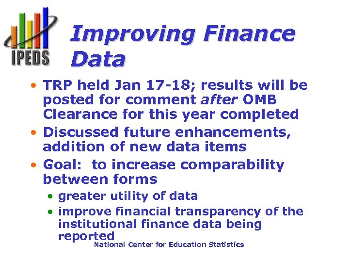 Improving Finance Data • TRP held Jan 17 -18; results will be posted for